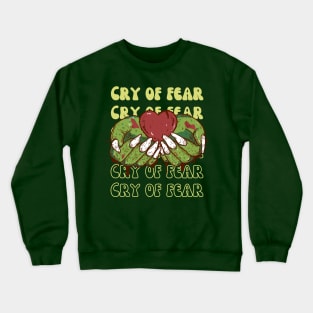 Cry of Fear Crewneck Sweatshirt